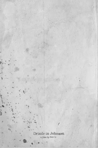 Drizzle in Johnson poster