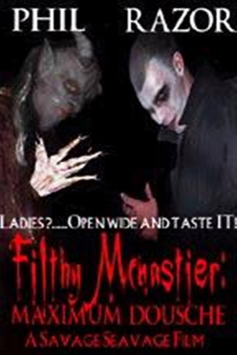 Movie poster for Filthy McNastier: Maximum Dousche (2005)