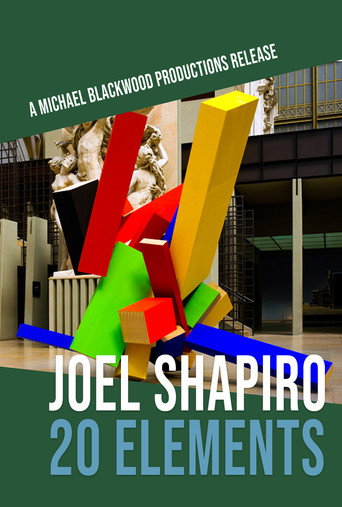 Movie poster for Joel Shapiro: 20 Elements (2005)