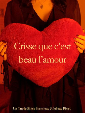 Movie poster for Crisse que c'est beau l'amour (2024)