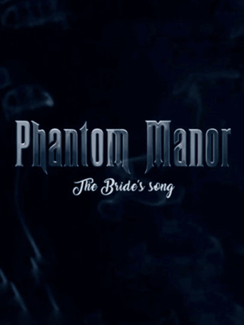 Movie poster for Phantom Manor: The Bride's Song