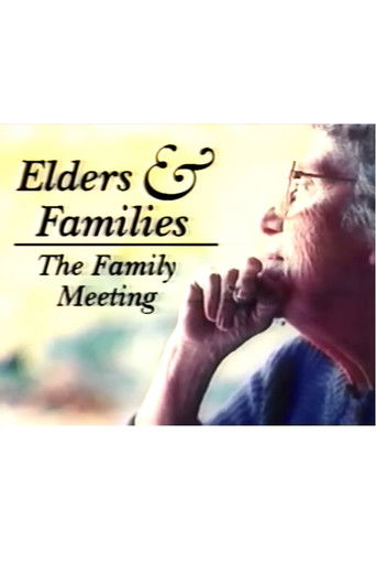 Elders & Family: The Family Meeting poster