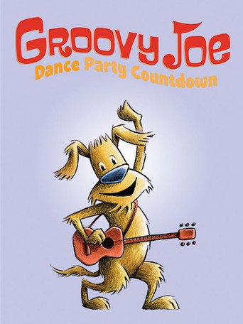 Movie poster for Groovy Joe: Dance Party Countdown (2018)