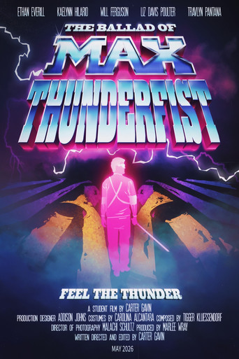 Movie poster for The Ballad of Max Thunderfist (2026)