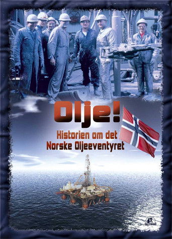 Olje!: Historien om det norske oljeeventyret poster