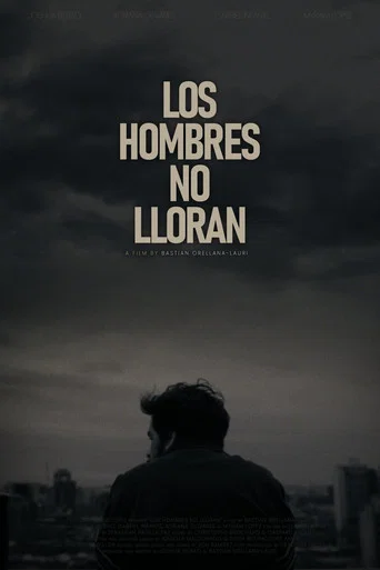 Movie poster for Los Hombres No Lloran (2026)