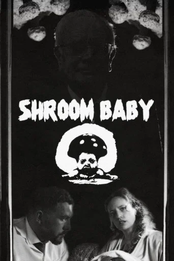 Movie poster for Shroom Baby