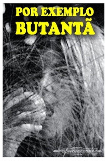Movie poster for Por Exemplo Butantã (1968)