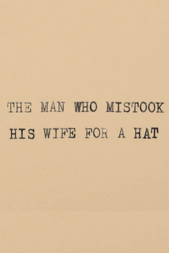Movie poster for The Man Who Mistook His Wife for a Hat (2013)