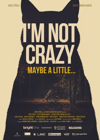 Movie poster for I'm not crazy. Maybe a little...