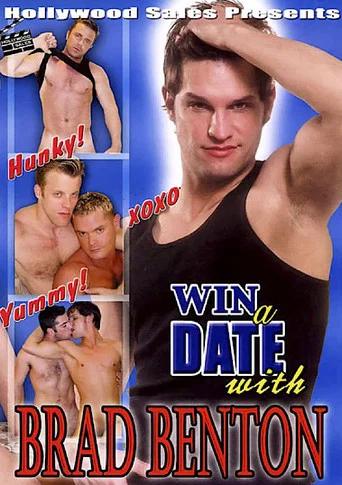 Movie poster for Win a Date with Brad Benton (2005)