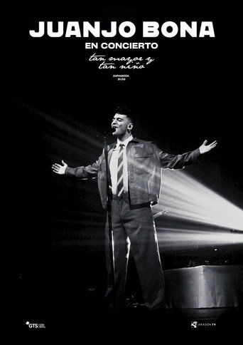 Juanjo Bona: Tan Mayor y Tan Niño poster