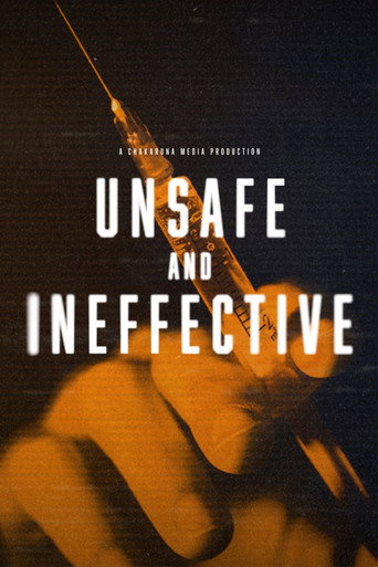 Movie poster for Unsafe and Ineffective