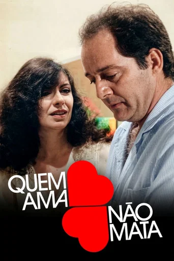 Series poster for Quem Ama Não Mata (1982)