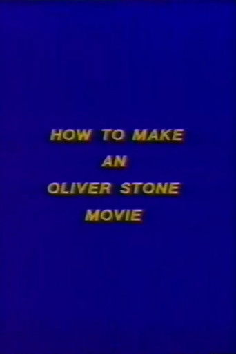 How to Make an Oliver Stone Movie poster