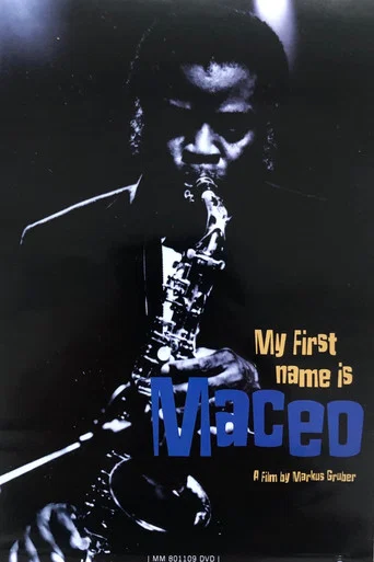 Movie poster for Maceo Parker: My First Name Is Maceo (1996)