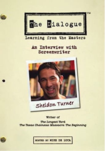 The Dialogue: An Interview with Screenwriter Sheldon Turner poster