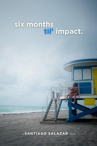Movie poster for Six Months Til' Impact (2024)
