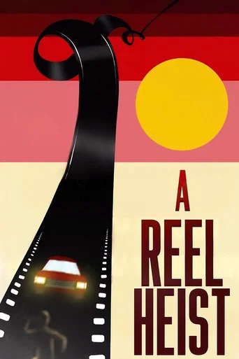Movie poster for A Reel Heist (2024)