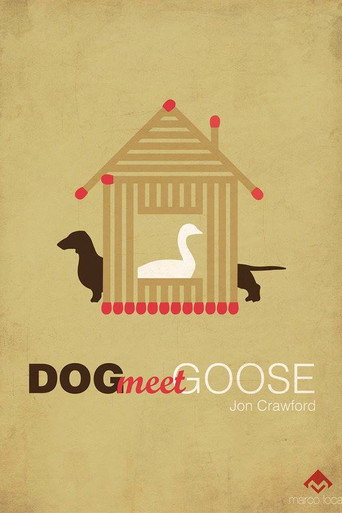 Movie poster for Dog Meet Goose (2014)