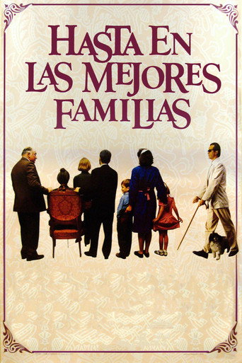 Hasta en las mejores familias poster