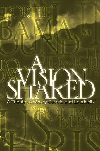 Movie poster for A Vision Shared: A Tribute to Woody Guthrie and Leadbelly (1988)