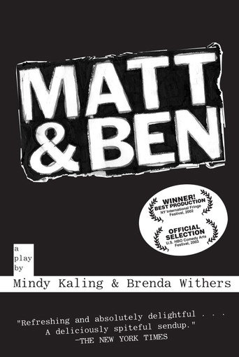 Movie poster for Matt & Ben (2004)