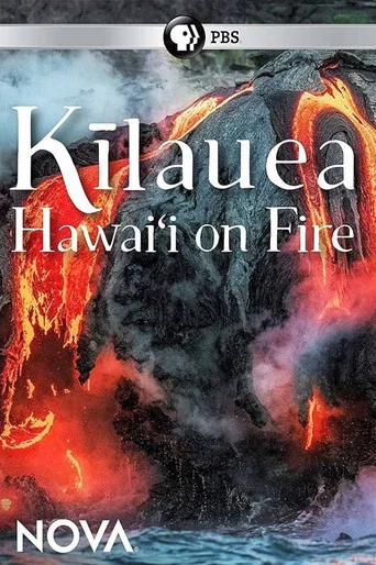 Movie poster for Kīlauea: Hawaiʻi on Fire (2019)