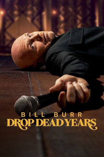 Movie poster for Bill Burr: Drop Dead Years (2025)
