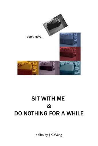 Movie poster for Sit With Me and Do Nothing for a While (2023)