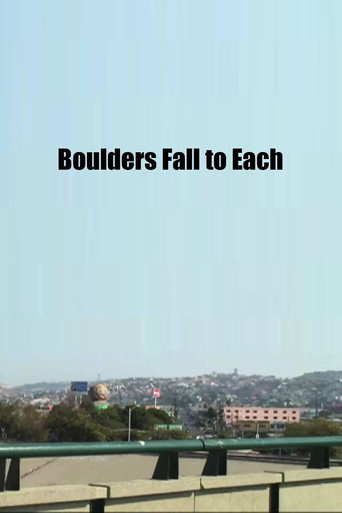 Boulders Fall to Each poster
