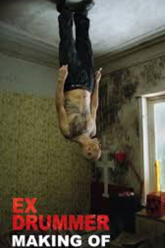 The Making Of "Ex Drummer" poster