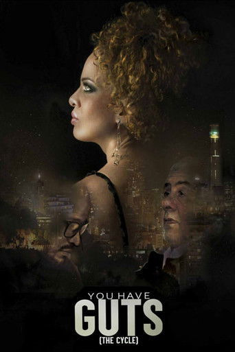 You Have The Guts poster