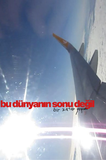Movie poster for bu dünyanın sonu değil (2025)