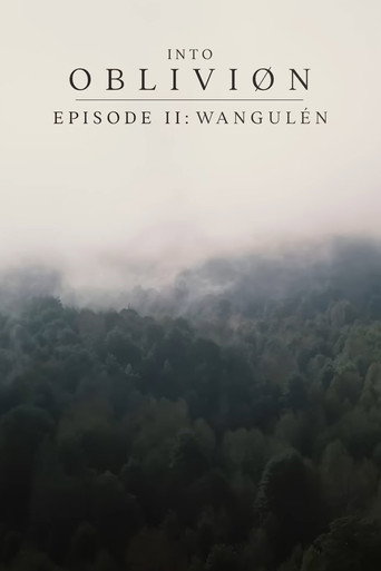 Movie poster for INTO OBLIVIØN, Episode 02: Wangulén (2022)