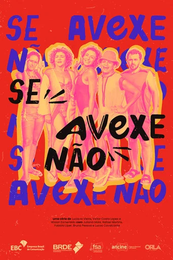 Series poster for Se Avexe Não (2024)