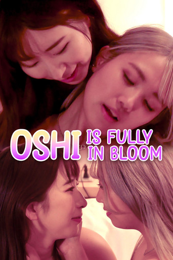 Movie poster for Oshi is Fully in Bloom (2025)