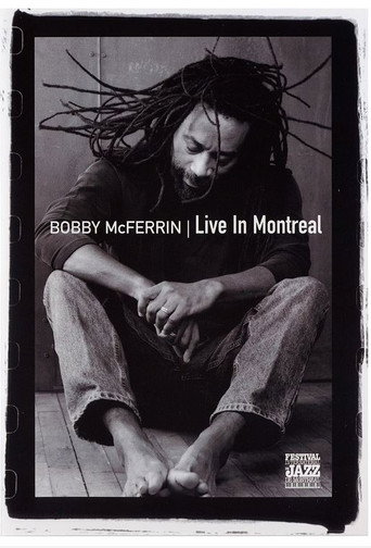 Movie poster for Bobby McFerrin - Live in Montreal (2005)