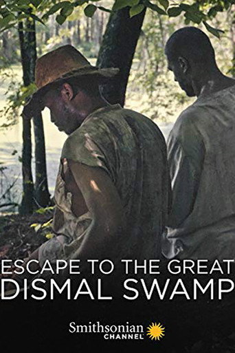 Movie poster for Escape to the Great Dismal Swamp (2018)