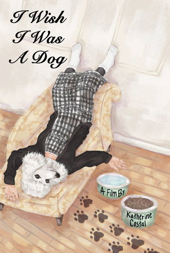 Movie poster for I Wish I Was A Dog (2025)