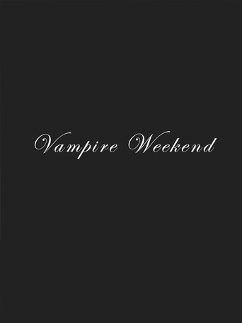 Movie poster for Vampire Weekend (2005)