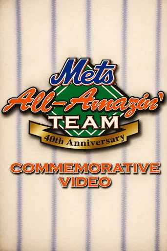 Movie poster for New York Mets All Amazin' Team: 40th Anniversary (2002)