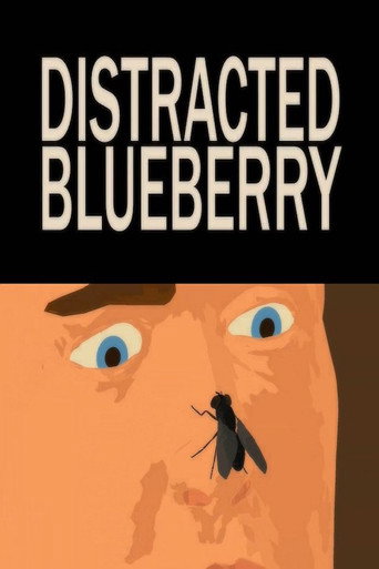Movie poster for Distracted Blueberry (2019)