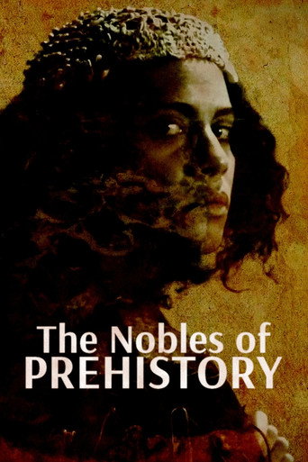 Movie poster for The Nobles of Prehistory: Ladies and Princes of the Paleolithic (2021)