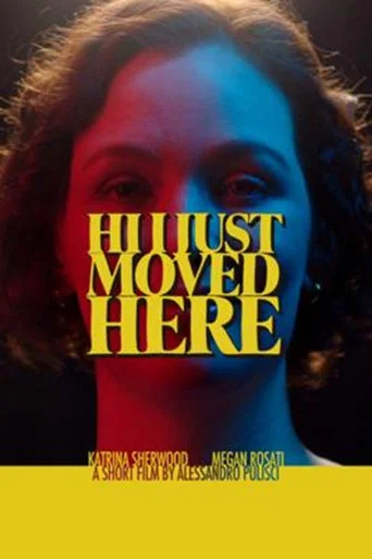 Movie poster for Hi I Just Moved Here (2024)