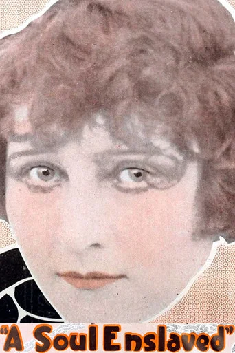 Movie poster for A Soul Enslaved (1916)