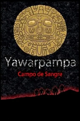 Movie poster for Yawarpampa: campo de sangre (2009)