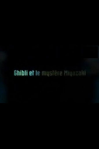 Ghibli and The Miyazaki Mystery poster