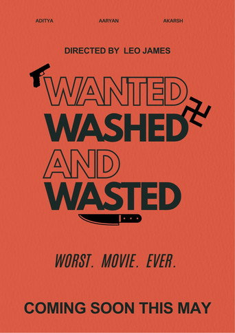 Movie poster for Wanted, Wasted And Washed. (2026)