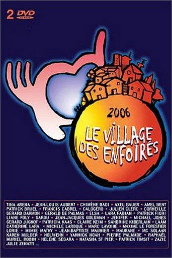 Les Enfoirés 2006 - Le village des Enfoirés poster